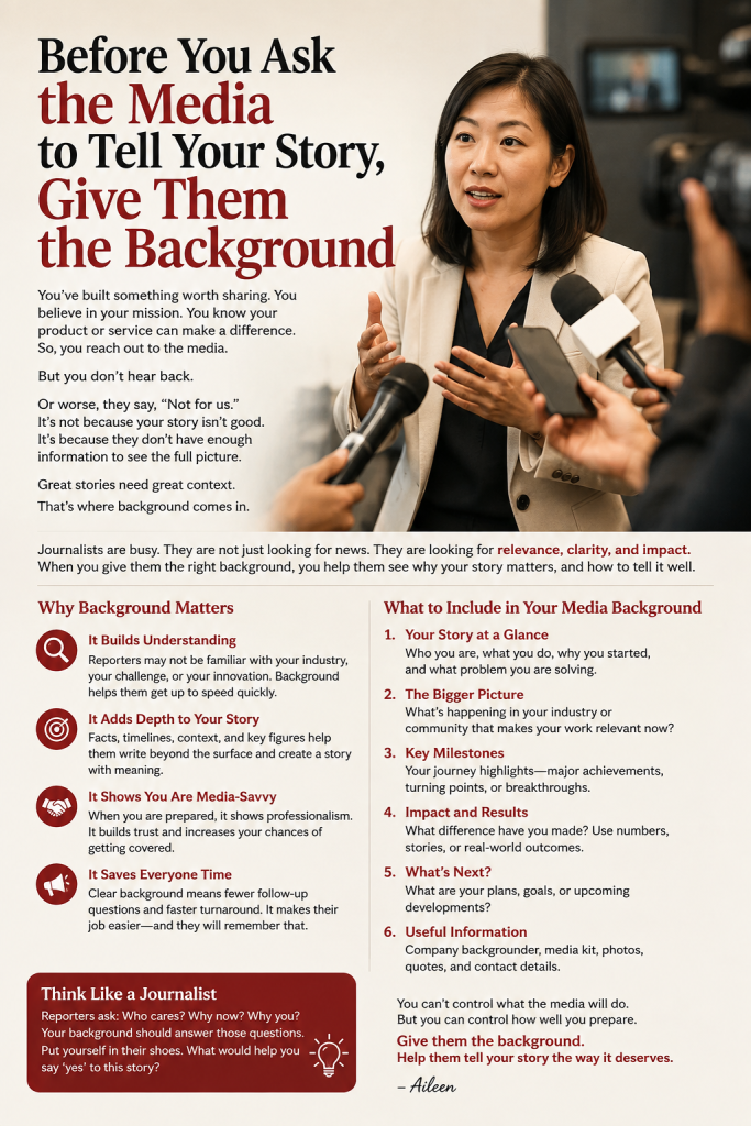 Before You Ask the Media to Tell Your Story: Give Them the Background